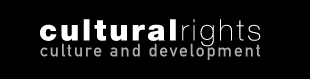 Cultural Rights. Culture and Development. Cultural Rights. Culture and Development.